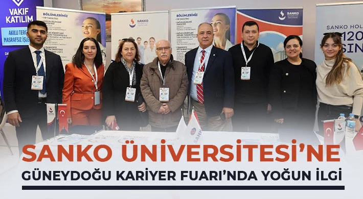 SANKO Üniversitesi’ne Güneydoğu Kariyer Fuarı’nda yoğun ilgi