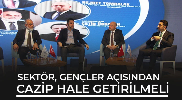 Sektör, Gençler Açısından Cazip Hale Getirilmeli