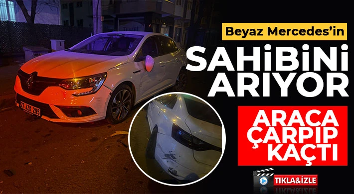 Beyaz Mercedes’in sahibini arıyor 