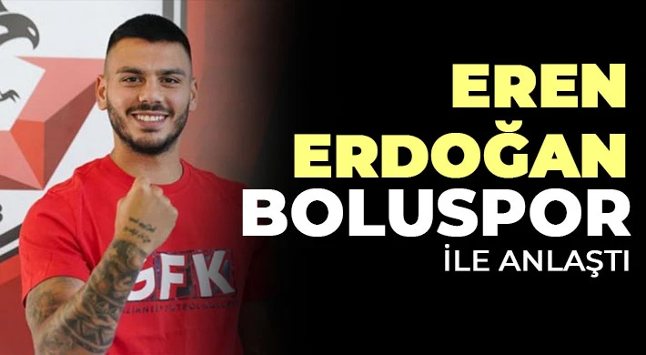 Eren Erdoğan, Boluspor ile anlaştı