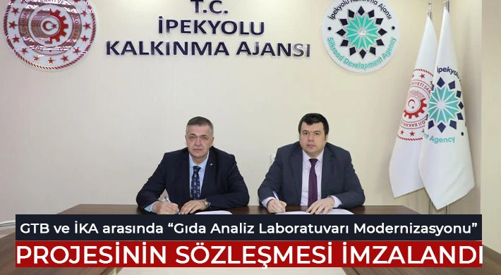 GTB ve İKA arasında “Gıda Analiz Laboratuvarı Modernizasyonu” projesinin sözleşmesi imzalandı