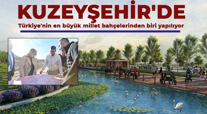  Kuzeyşehir'de Türkiye'nin en büyük millet bahçelerinden biri yapılıyor