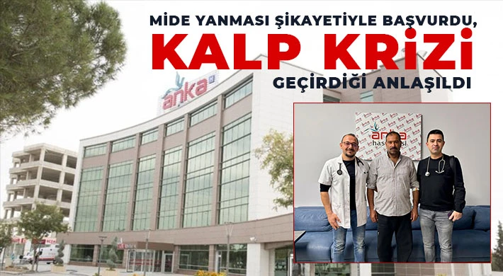 Mide yanması şikayetiyle başvurdu, kalp krizi geçirdiği anlaşıldı