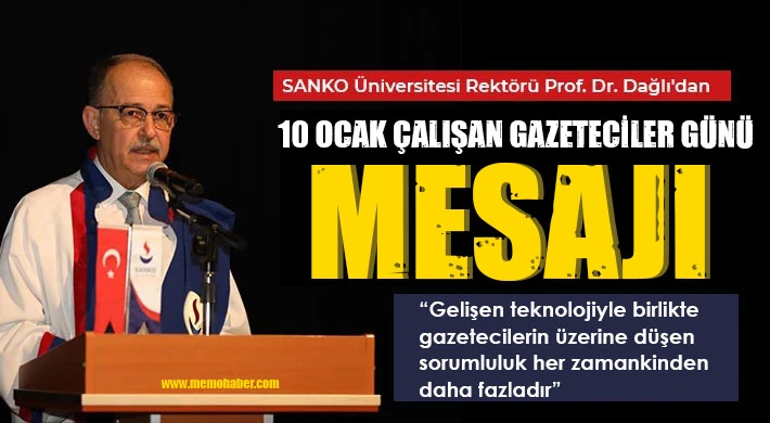 Rektör Dağlı'dan 10 Ocak Çalışan Gazeteciler Günü Mesajı