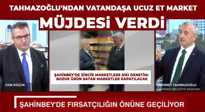 Tahmazoğlu'ndan vatandaşa ucuz et market müjdesi verdi