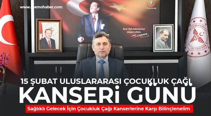 15 Şubat Uluslararası Çocukluk Çağı Kanseri Günü