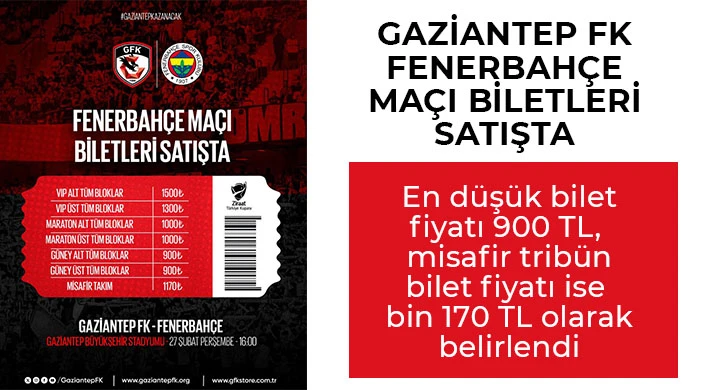 Gaziantep FK - Fenerbahçe maçı biletleri satışta