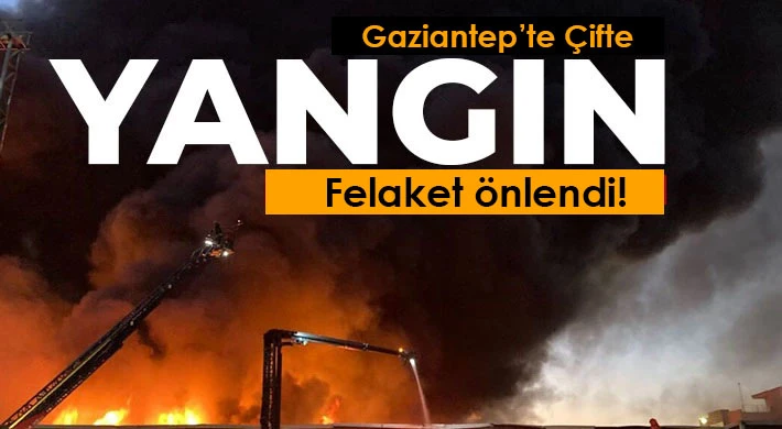 Gaziantep'te çifte yangın Felaket önlendi!