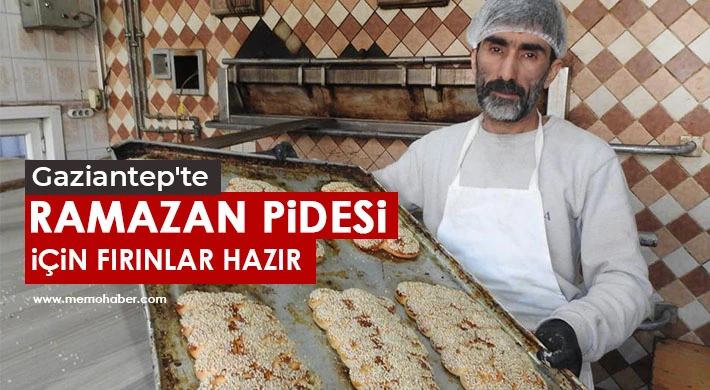 Gaziantep'te Ramazan pidesi için fırınlar hazır