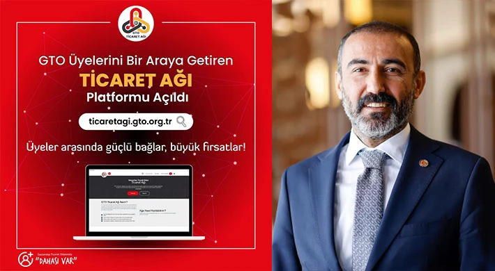 GTO’dan yepyeni hizmet: GTO Ticaret Ağı