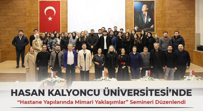 HKÜ'de Hastane Yapılarında Mimari Yaklaşımlar Semineri Düzenlendi