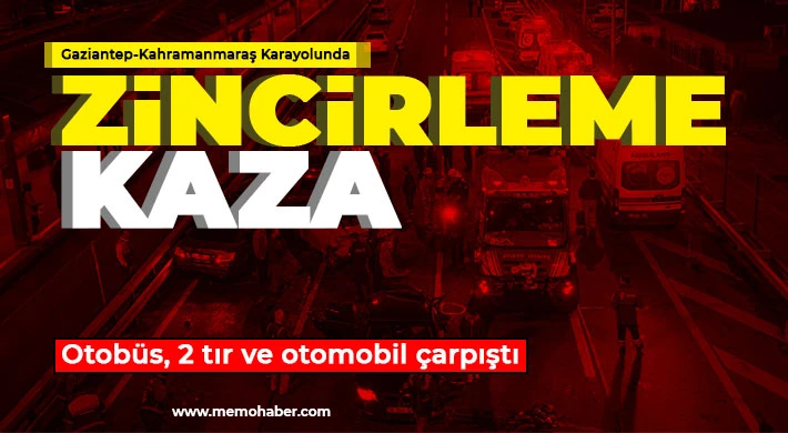 Zincirleme kaza! Otobüs, 2 tır ve otomobil çarpıştı