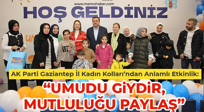 AK Parti Gaziantep İl Kadın Kolları’ndan Anlamlı Etkinlik