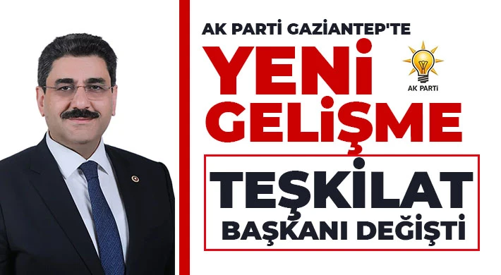 AK Parti Gaziantep'te yeni gelişme