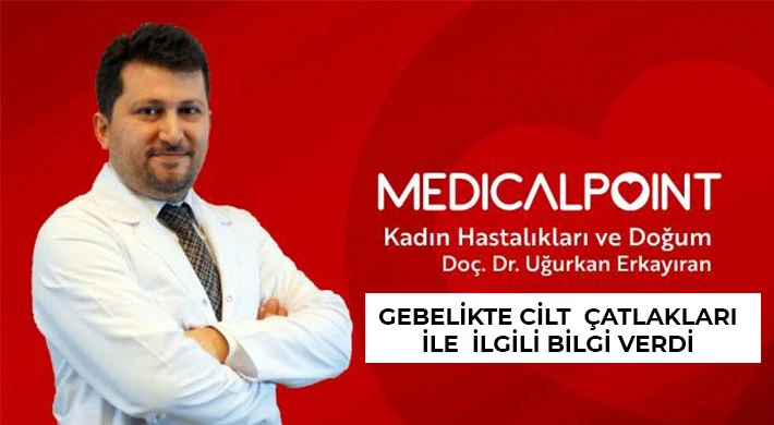 Doç. Dr. Erkayıran, gebelikte cilt çatlakları ile ilgili bilgi verdi