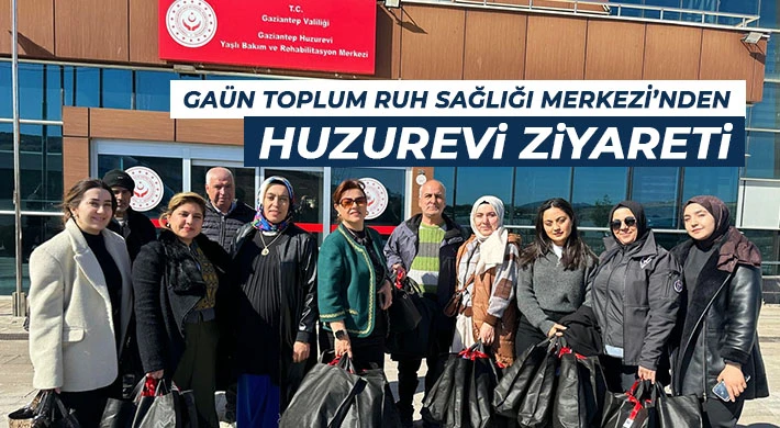 GAÜN Toplum Ruh Sağlığı Merkezi’nden Huzurevi Ziyareti