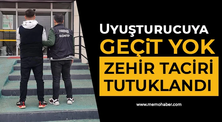 Nizip’te Uyuşturucuya Geçit Yok: Zehir Taciri Tutuklandı