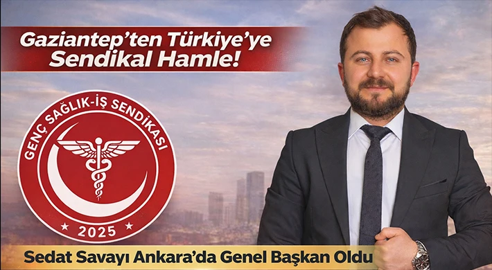 Merkezi Ankara Olan Sendikanın Kurucu Lideri Gaziantep’ten