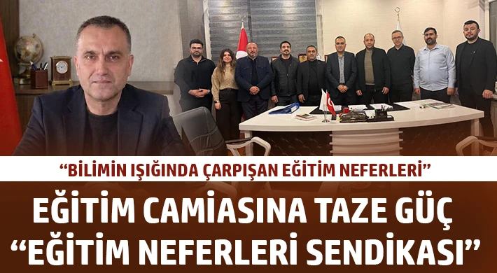 Eğitim Neferleri Sendikası Selçuk Kılınç Genel Başkanlığında kuruldu