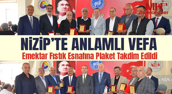 Nizip’te Anlamlı Vefa: Emektar Fıstık Esnafına Plaket Takdim Edildi