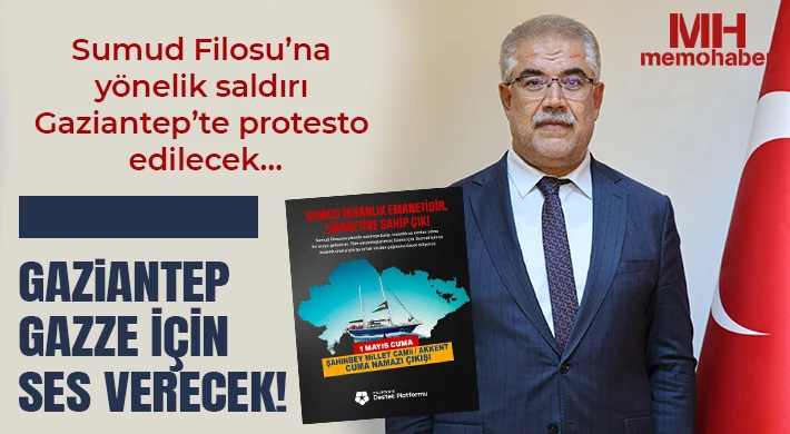 Sumud Filosu’na yönelik saldırı Gaziantep’te protesto edilecek