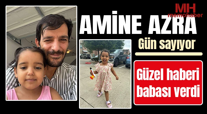 Amine Azra gün sayıyor: Güzel haberi babası verdi
