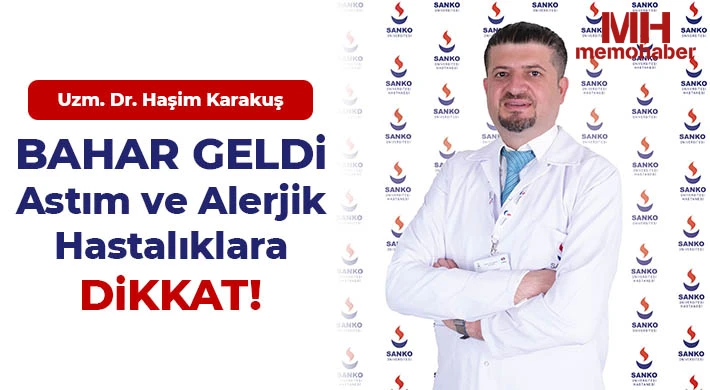 Bahar Geldi: Astım ve Alerjik Hastalıklara Dikkat!