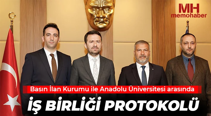Basın İlan Kurumu ile Anadolu Üniversitesi arasında iş birliği protokolü