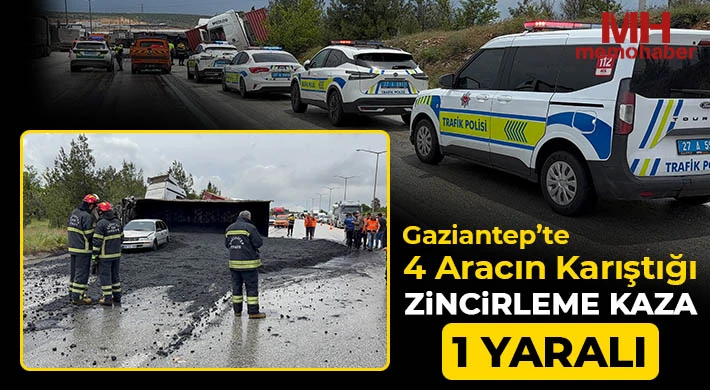 Gaziantep’te 4 aracın karıştığı zincirleme kaza: 1 yaralı