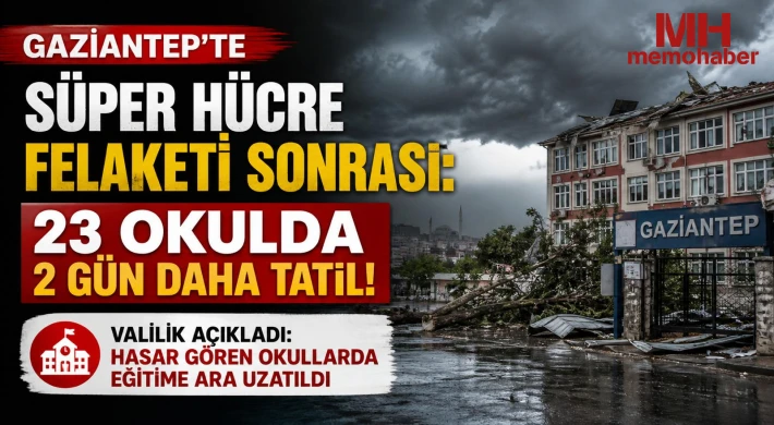  Gaziantep'te eğitime afet arası: 2 gün daha tatil