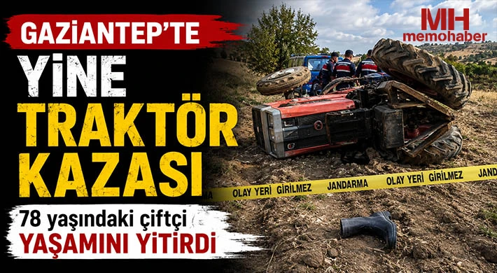 Gaziantep’te yine traktör kazası!