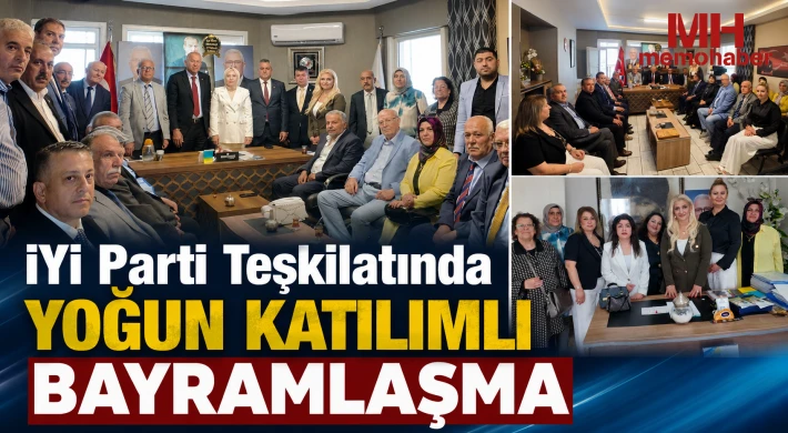 İYİ Parti Teşkilatında Yoğun Katılımlı Bayramlaşma