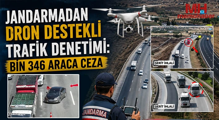 Jandarmadan dron destekli trafik denetimi: Bin 346 araca ceza