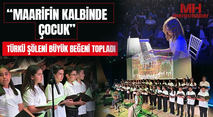 “Maarifin Kalbinde Çocuk” Türkü Şöleni Büyük Beğeni Topladı