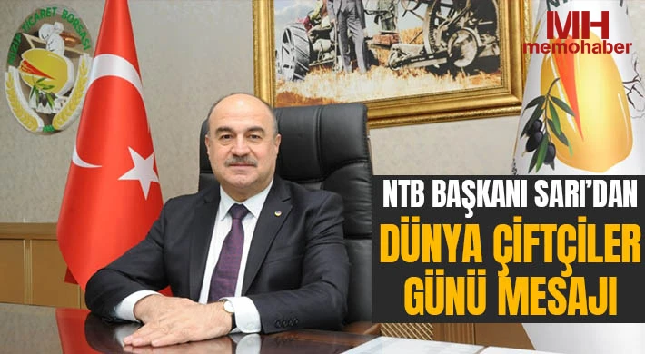 NTB Başkanı Sarı’dan Dünya Çiftçiler Günü Mesajı