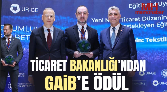 Ticaret Bakanlığı’ndan GAİB’e Ödül