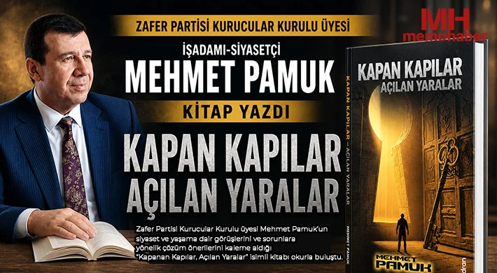 Zafer Partisi Kurucular Kurulu Üyesi İşadamı-Siyasetçi Mehmet Pamuk kitap yazdı 
