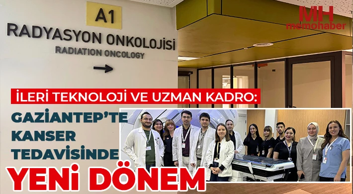 Gaziantep’te Kanser Hastalarına Umut Işığı: Günde 100 Hasta Tedavi Görüyor