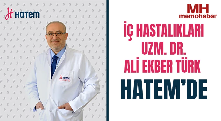 İç Hastalıkları Uzm. Dr. Ali Ekber Türk Hatem’de