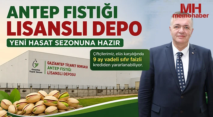 Antep Fıstığı Lisanslı Depo Yeni Hasat Sezonuna Hazır