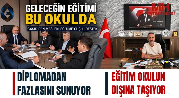 GASİD’den Mesleki Eğitime Güçlü Destek