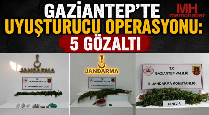 Gaziantep'te uyuşturucu operasyonu: 5 gözaltı