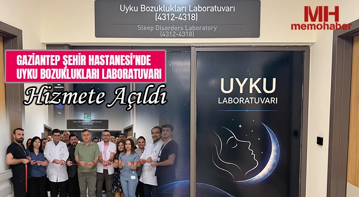 Gaziantep Şehir Hastanesi'nde Uyku Bozuklukları Laboratuvarı Hizmete Açıldı