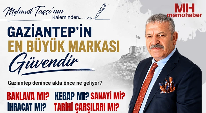 Gaziantep’in En Büyük Markası Güvendir