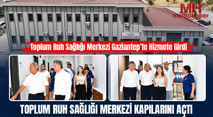 Gaziantep’te Ruh Sağlığı Hizmetlerine Yeni Merkez