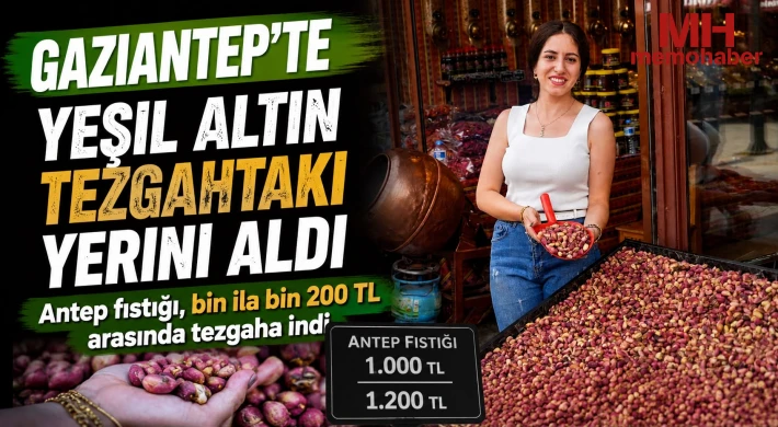 Gaziantep'te yeşil altın tezgahtaki yerini aldı