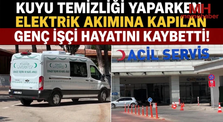 Kuyu temizliği yaparken elektrik akımına kapılan genç işçi hayatını kaybetti