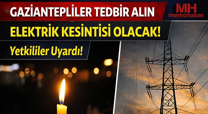 Gaziantep'te 23 Eylül'de Elektrik Kesintisi Olacak Yerler
