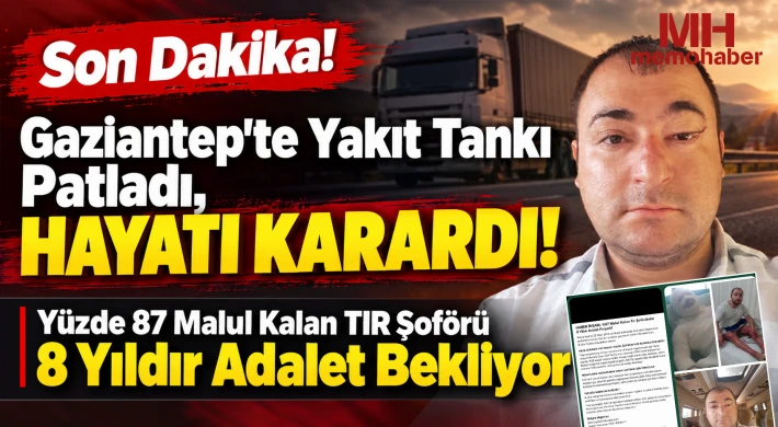 Gaziantep'te TIR’ın Yakıt Deposu Patladı: Hayatı Altüst Oldu!