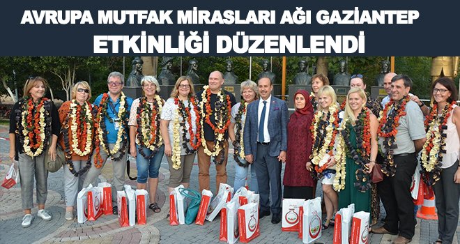 32 kişilik grup, Gaziantep'i keşfetti